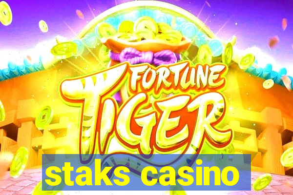 staks casino